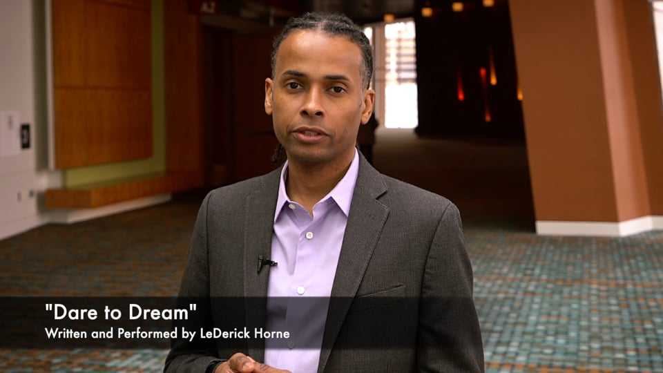 Dare to Dream Written and Performed by LeDerick Horne